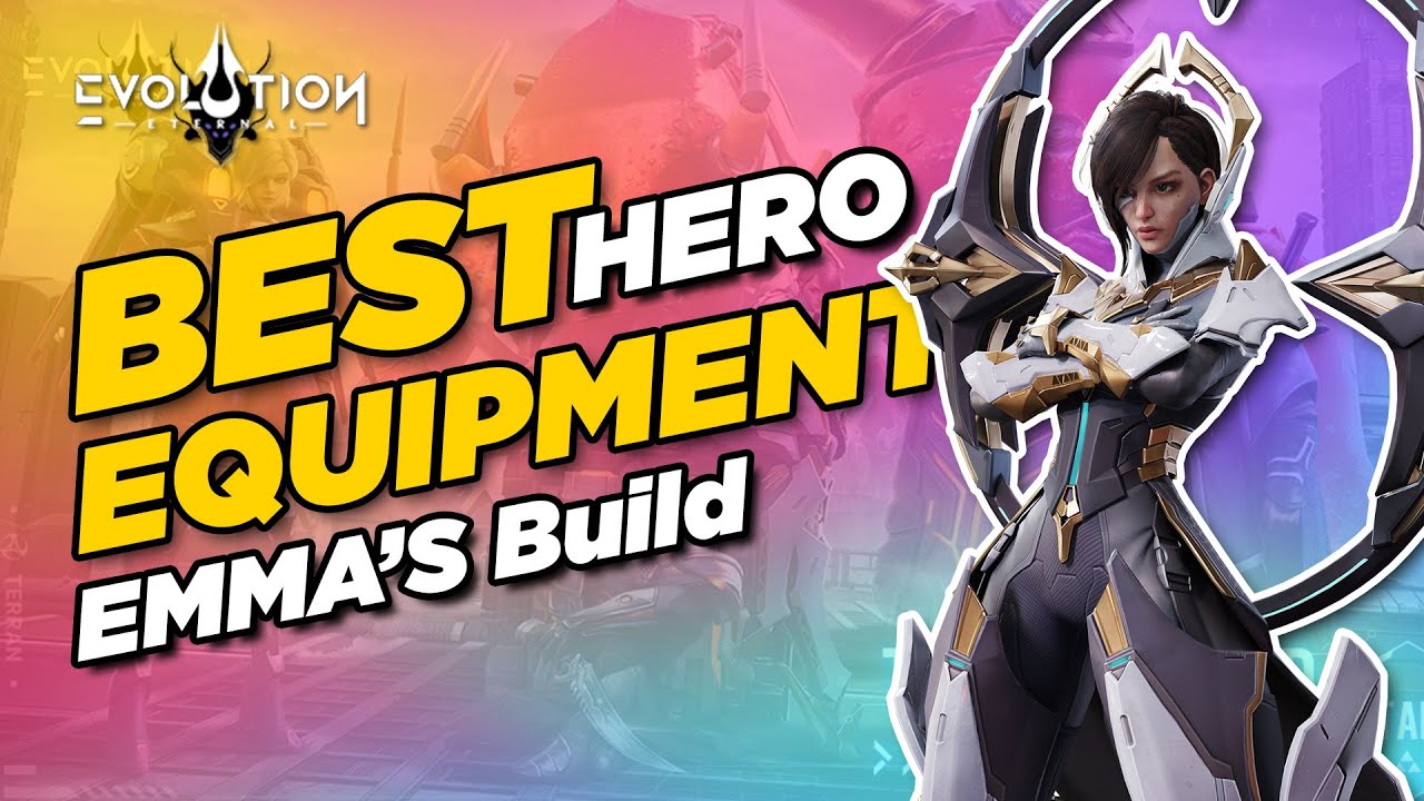 Best Equipment Build for Emma | Eternal Evolution