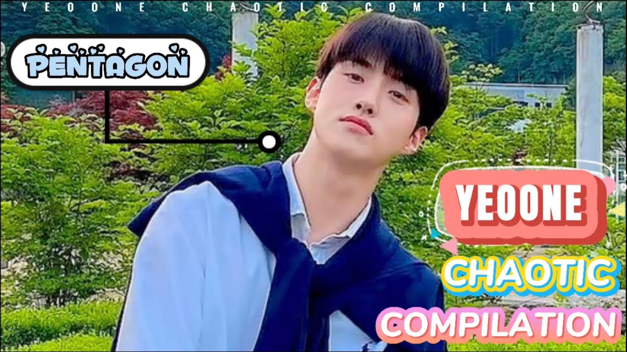 YEOONE PENTAGON Chaotic Compilation