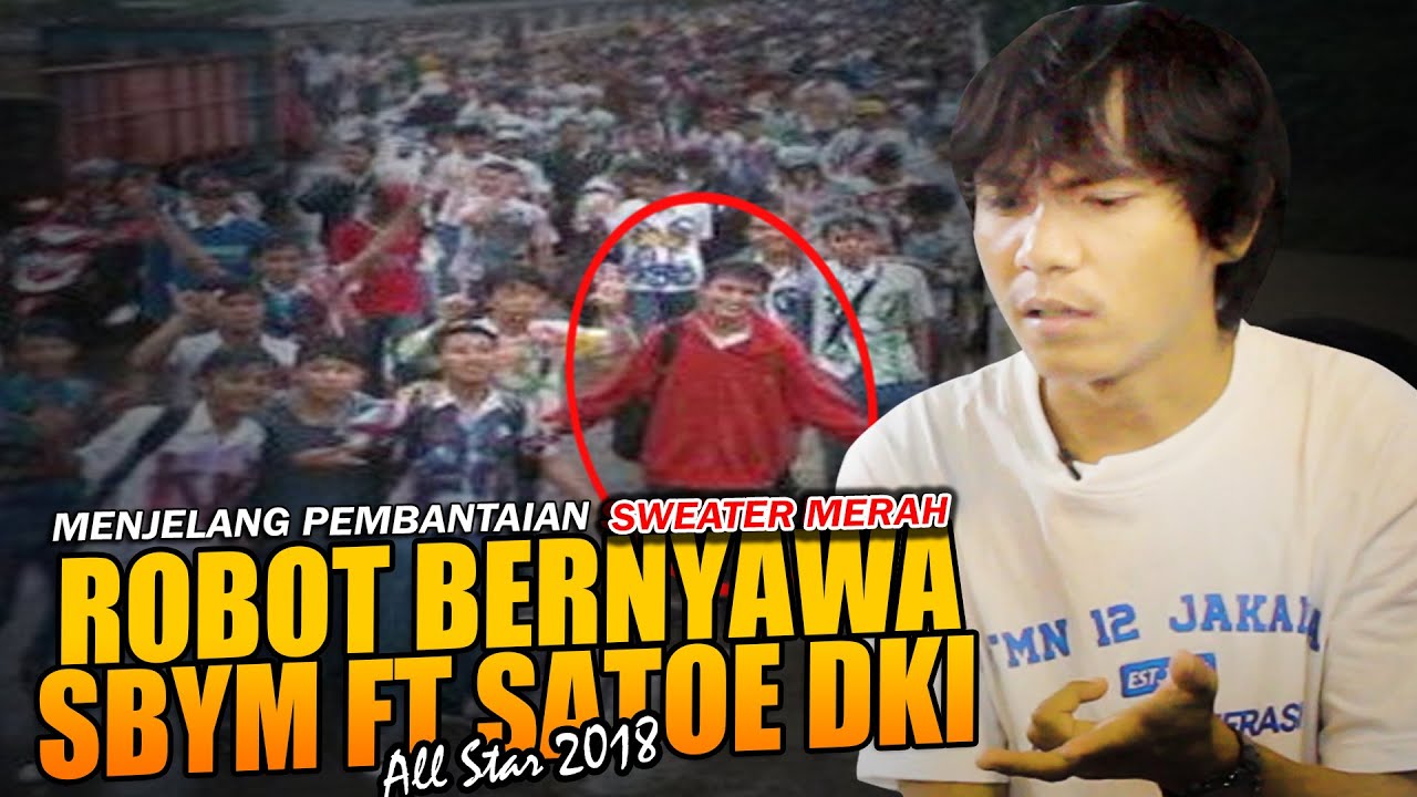 TRAGEDI SWEATER MERAH ROBOT ALIANSI SBYM FT SATOE DKI || DACIL 12 PLOEIT #part3
