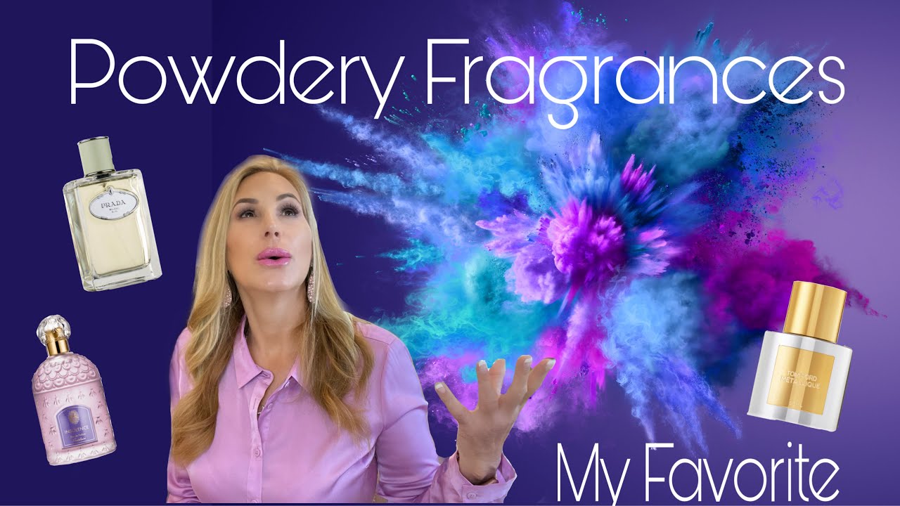 My Favorite Powdery Fragrances
