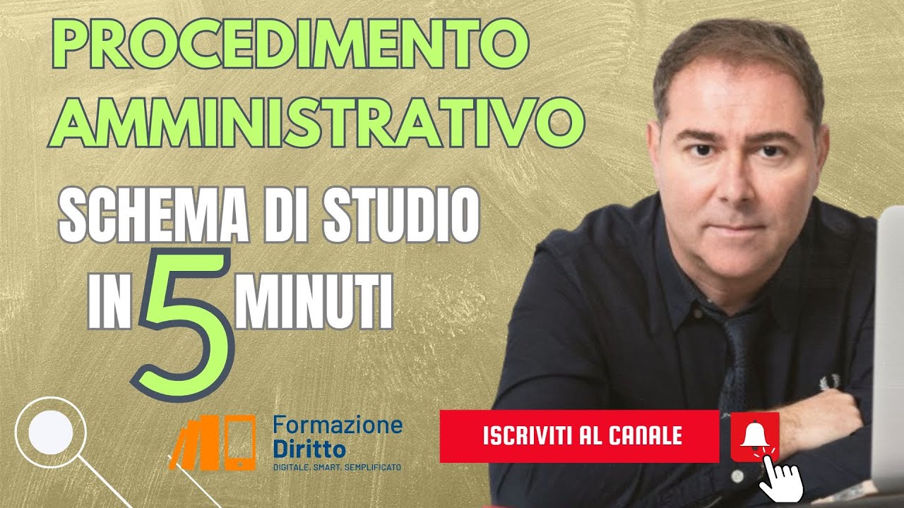 PROCEDIMENTO AMMINISTRATIVO: Schema di studio in 5 minuti