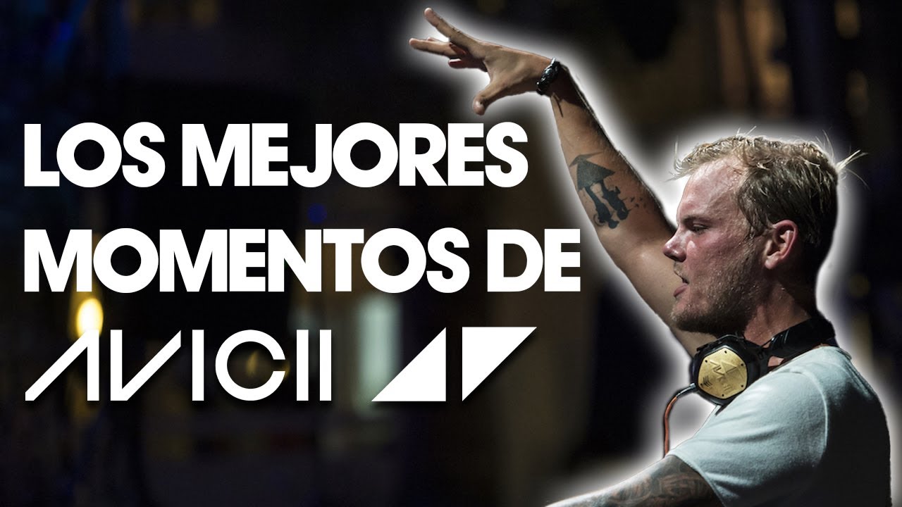 LOS MEJORES MOMENTOS DE AVICII ◢ ◤
