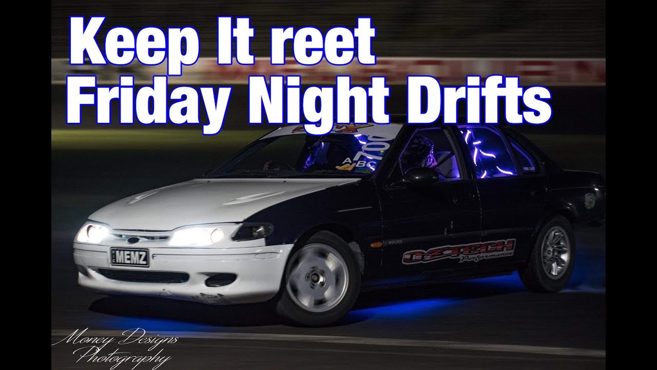 FALCON TURBO EL KEEP IT REET FRIDAY NIGHT DRIFTS