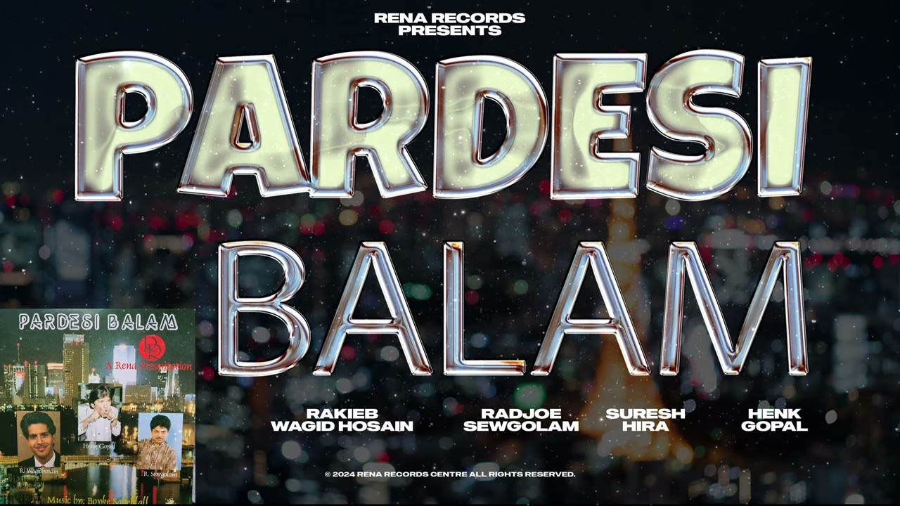 BHOEDJINIA I RADJOE SEWGOLAM I ALBUM PARDESI BALAM I RENA RECORDS CENTRE