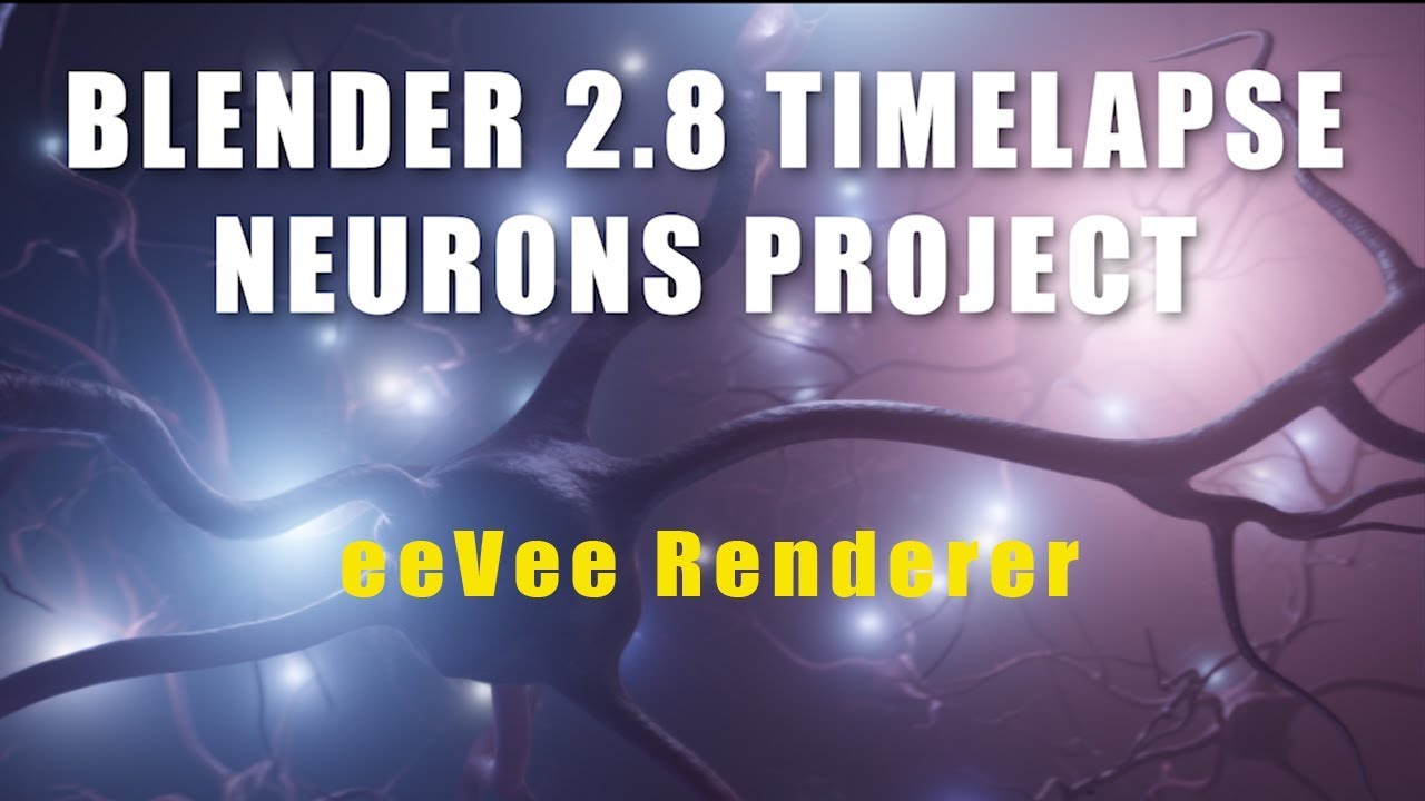 Blender 2 8 Neuron Timlapse