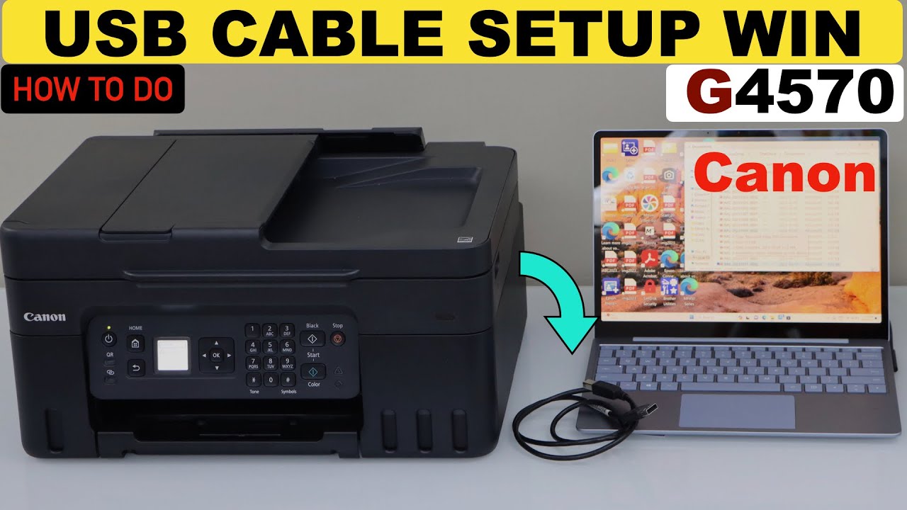 Canon Pixma G4570 USB Cable Setup Windows Laptop !