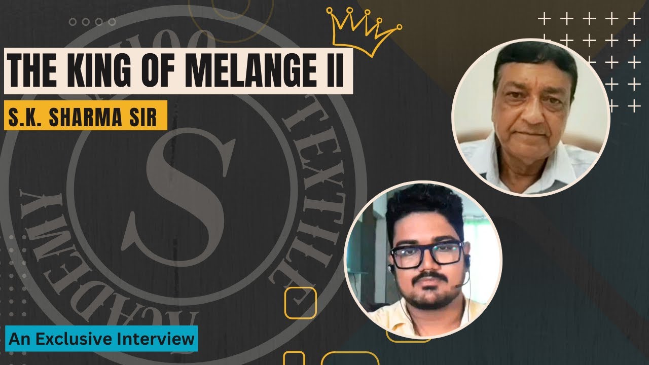 The King Of Melange (Part 2) || Problems Occurring During Melange Process || Sahoo Textile Academy