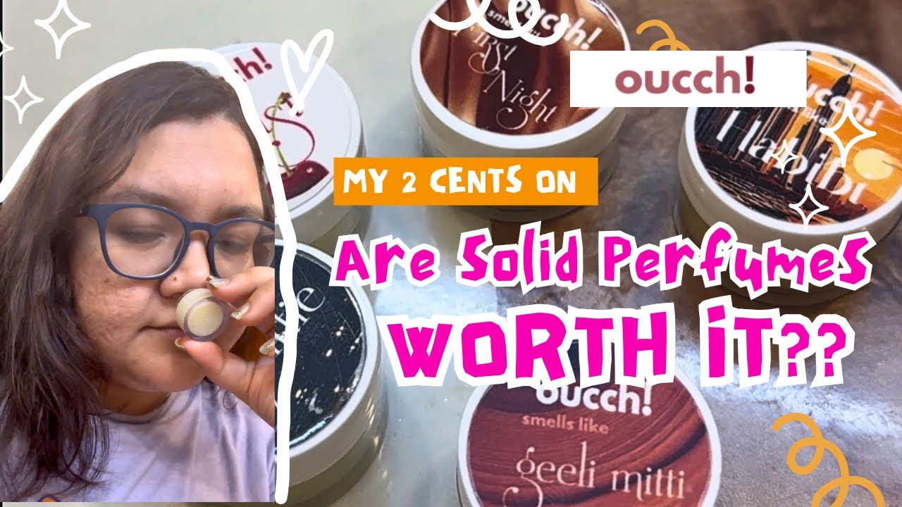 🍒 A very raw unfiltered review - Solid Perfumes by Oucch!