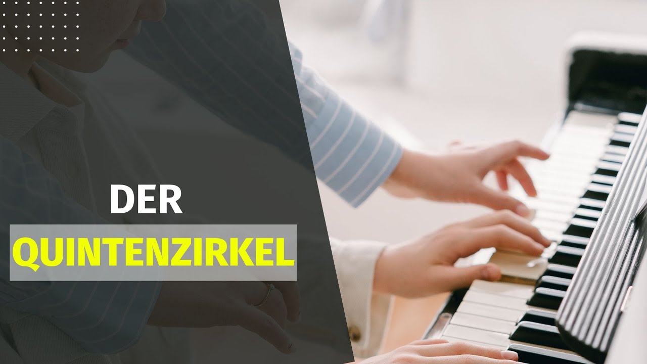 Der Quintenzirkel umfangreich erklärt | einfach Klavier spielen lernen