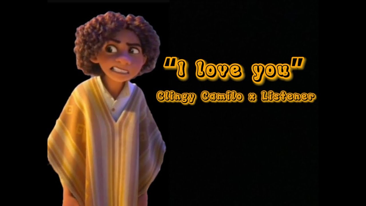 “I love you”| Cling Camilo x listener | Kamiyauh