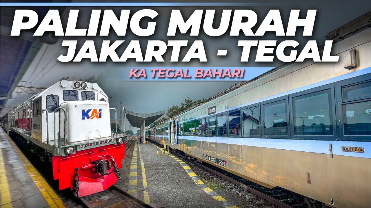 KERETA API PALING MENANG BANYAK ‼️ MURAH & NYAMAN SEKALIGUS | Trip KA Tegal Bahari Jakarta - Tegal