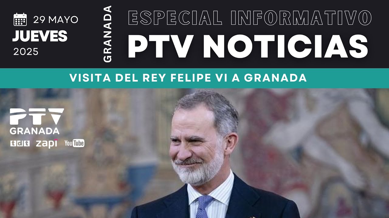 🔴 Visita del Rey Felipe VI a Granada | 30 de mayo de 2025