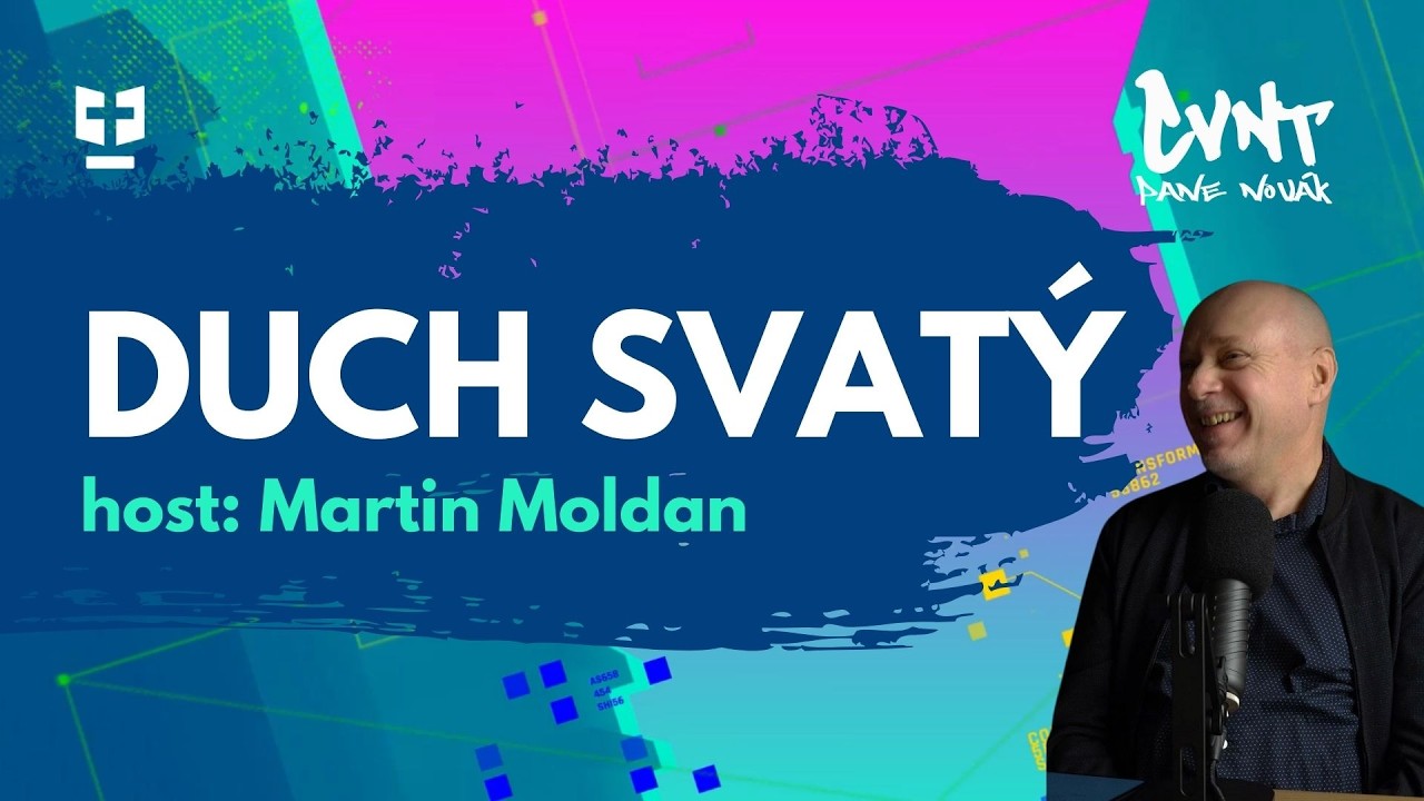 Duch svatý  |  Host: Martin Moldan  |  CVNT Podcast 19. epizoda