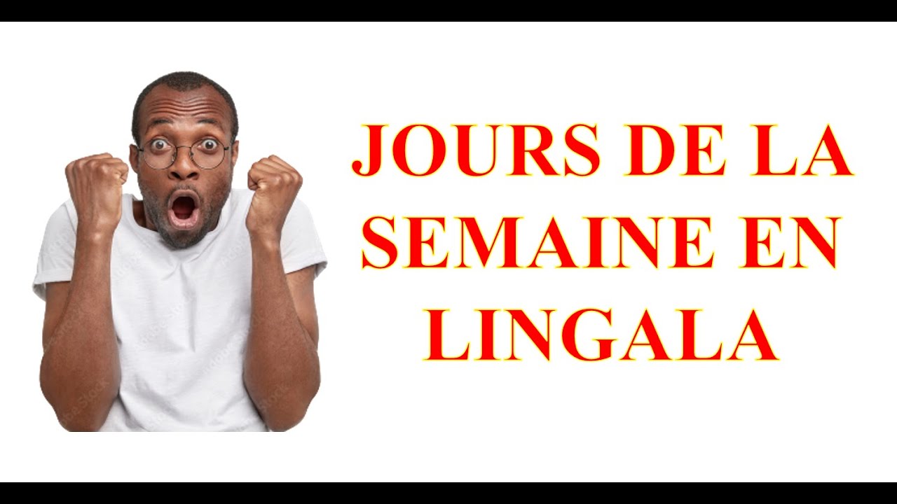 Jours de la semaine en lingala : learn lingala/apprendre lingala