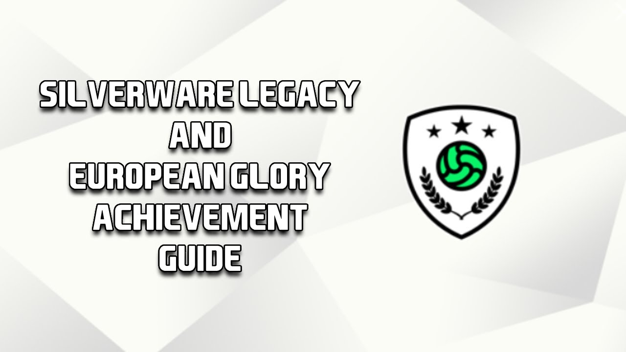 Руководство по достижениям/трофеям FC 25 Silverware Legacy и European Glory