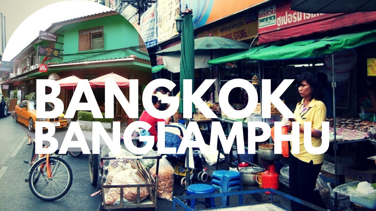 Banglamphu, il quartiere di Bangkok che preferisco