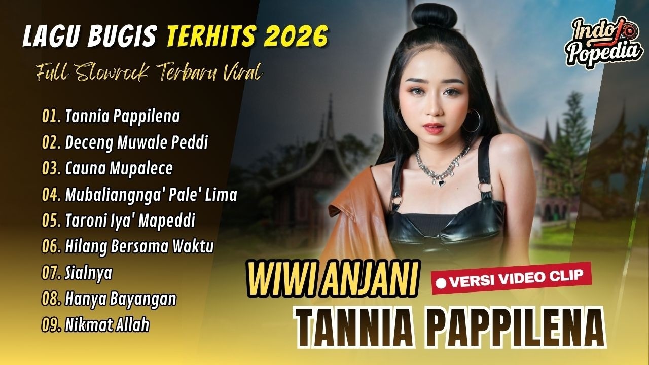 Wiwi Anjani - TANNIA PAPPILENA - DECENG MUWALE - CAUNA MUPALECE - MUBALIANGNGA || LAGU BUGIS VIRAL
