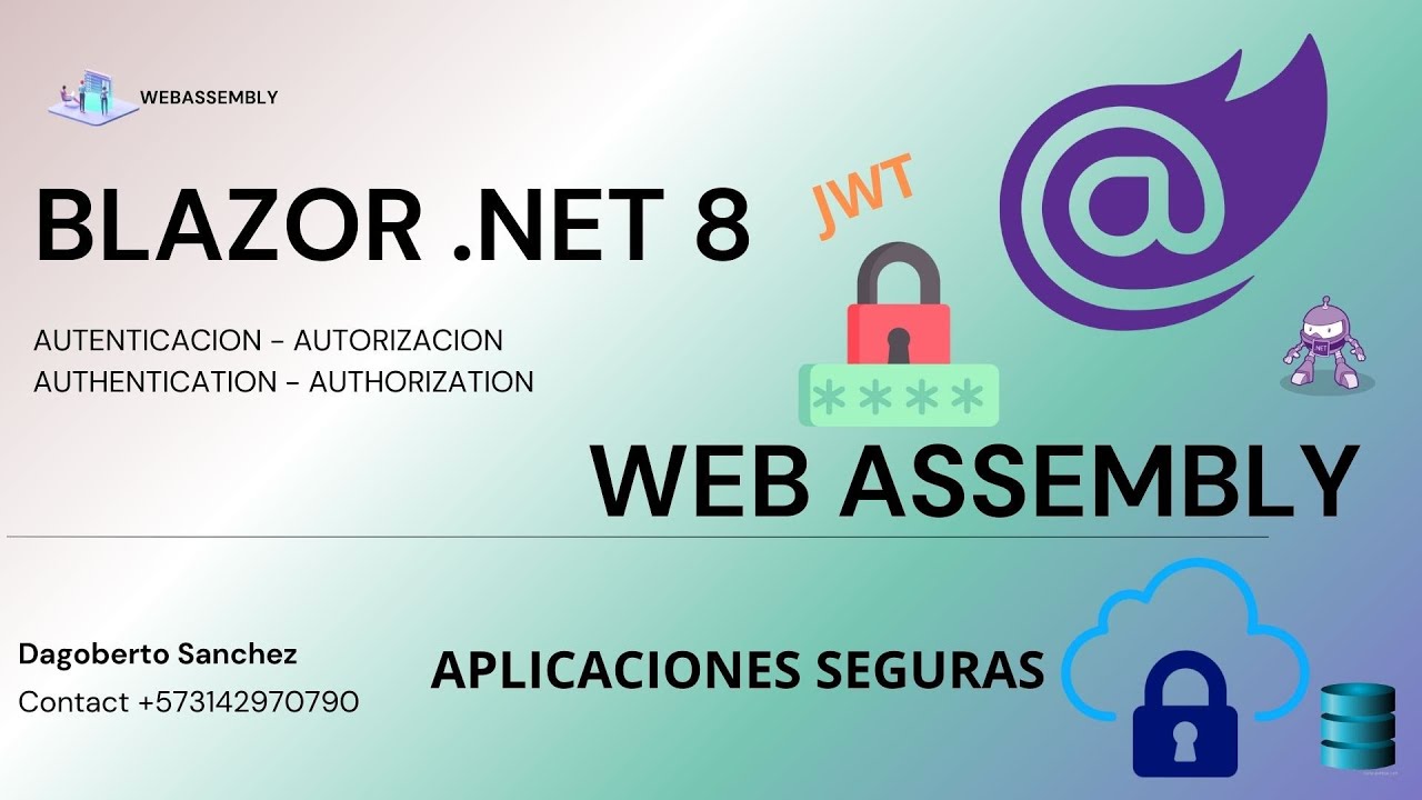 Seguridad con JWT para aplicaciones Blazor Webassemby .NET 8. Athorization, Authenticacion