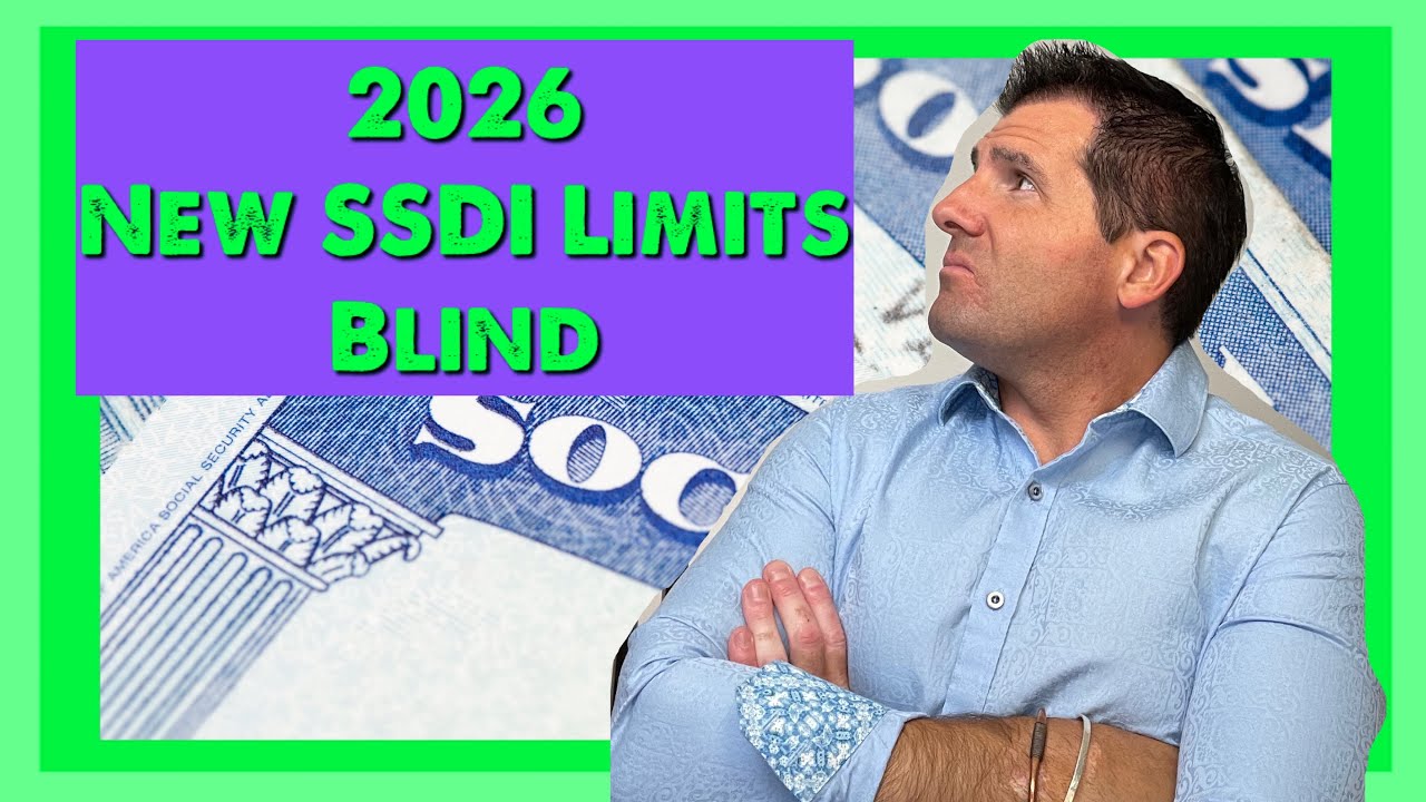 New Social Security Disability, SSDI Earnings Limit for Blind Beneficiaries in 2026