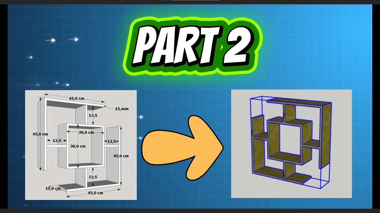 PART 2 Modélisation Meuble 3D SKETCHUP