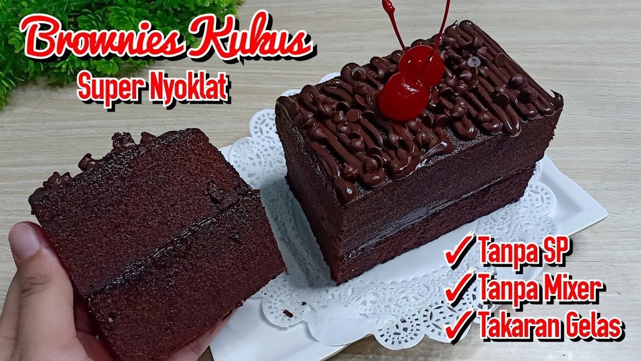 BROWNIES KUKUS SUPER MOIST NYOKLAT BANGET TANPA SP TANPA MIXER TAKARAN GELAS SANGAT ENAK