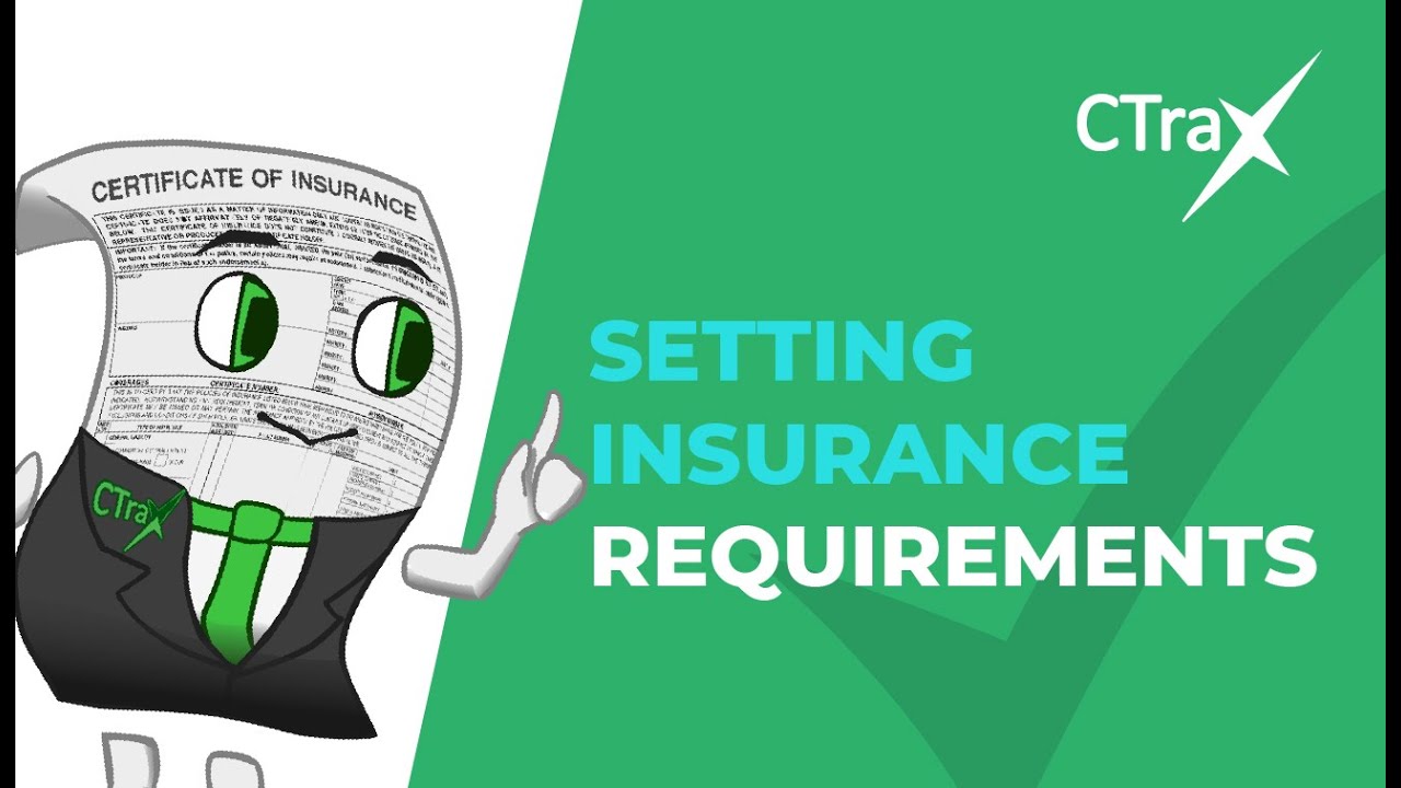 CTrax - Setting Insurance Requirements ✅