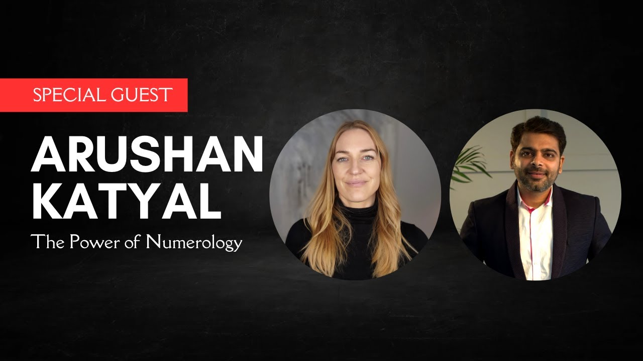 Decoding Numerology With Guest Arushan R Katyal