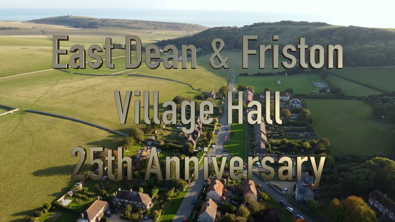 East Dean & Friston Village Hall 25th Anniversary