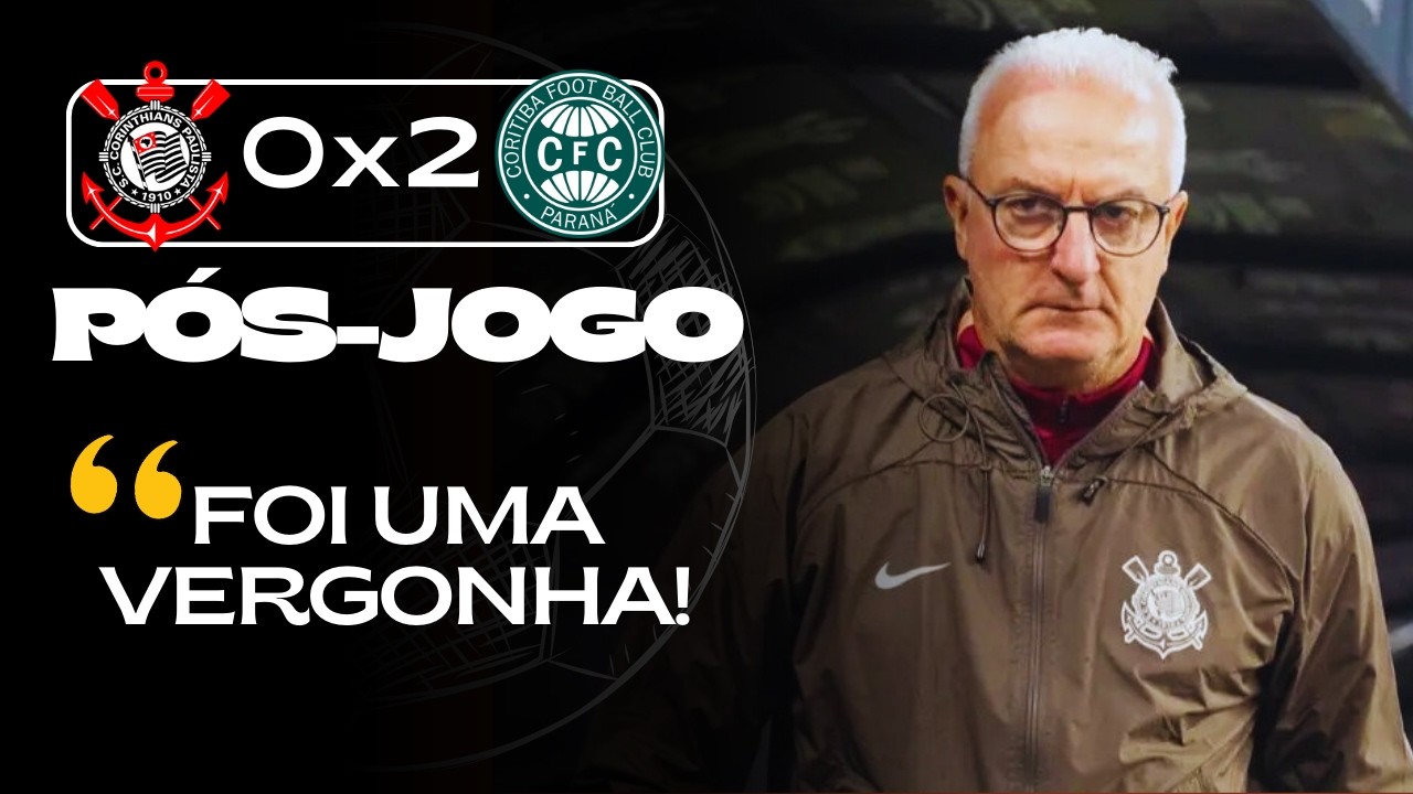10 DIAS PRA ISSO? ATUAÇÃO RIDÍCULA! PÓS-JOGO CORINTHIANS 0X2 CORITIBA - BRASILEIRÃO 2026