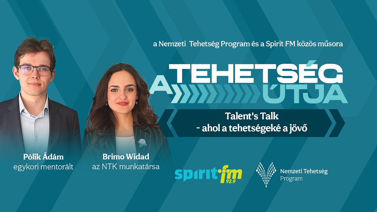 Talent's Talk - ahol a tehetségeké a jövő | TEHETSÉG ÚTJA