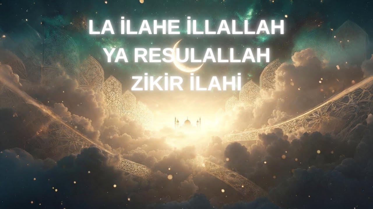 Ya Resul Allah | La ilahe illallah | Coşkulu ve Huzur Veren Uzun İlahi