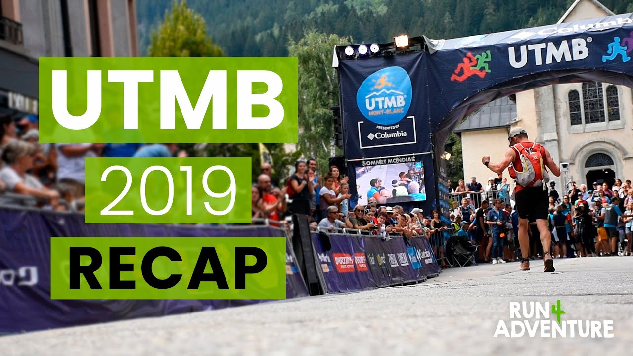 UTMB 2019 Recap | Run4Adventure