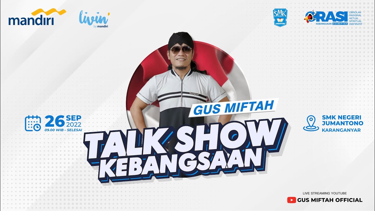 LIVE GUS MIFTAH - ORASI#23 SMK NEGERI JUMANTONO - Bersama GUS MIFTAH x Livin by MANDIRI