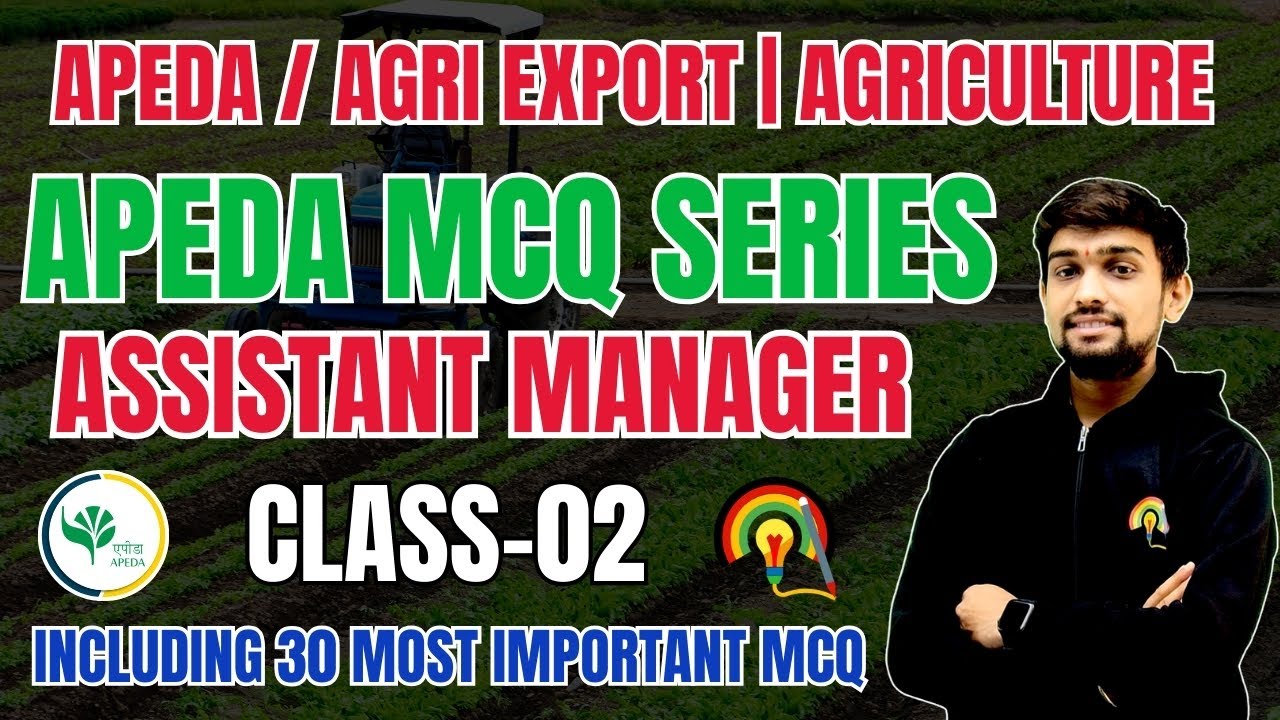 APEDA MOST IMPORTANT MCQ-02 || APEDA/AGRIEXPORT SECTION || ASSISTANT MANAGER 2025