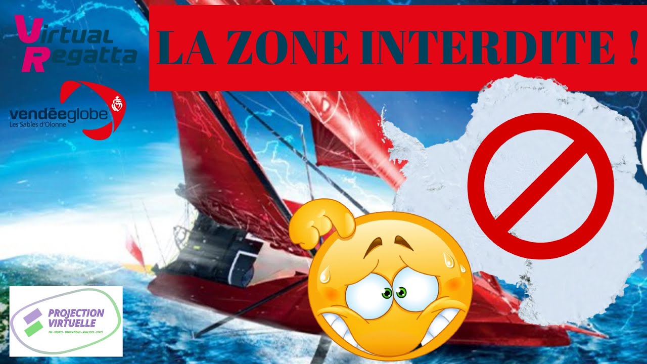 COMMENT NAVIGUER DANS LA ZONE INTERDITE, LA ZONE DES GLACES (ZEA)?  [VIRTUAL REGATTA, VENDÉE GLOBE]