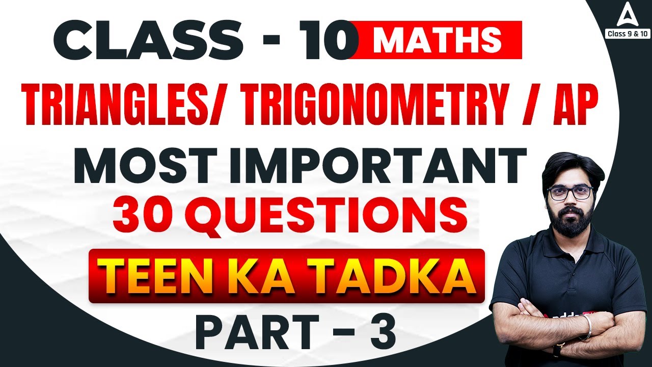 Class 10 Maths | Triangles | Trigonometry | Arithmetic Progression | Top 30 Important Questions