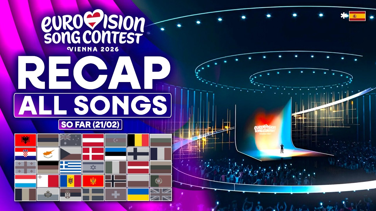 Eurovision 2026 | RECAP All Songs (Selected So Far February 21st)