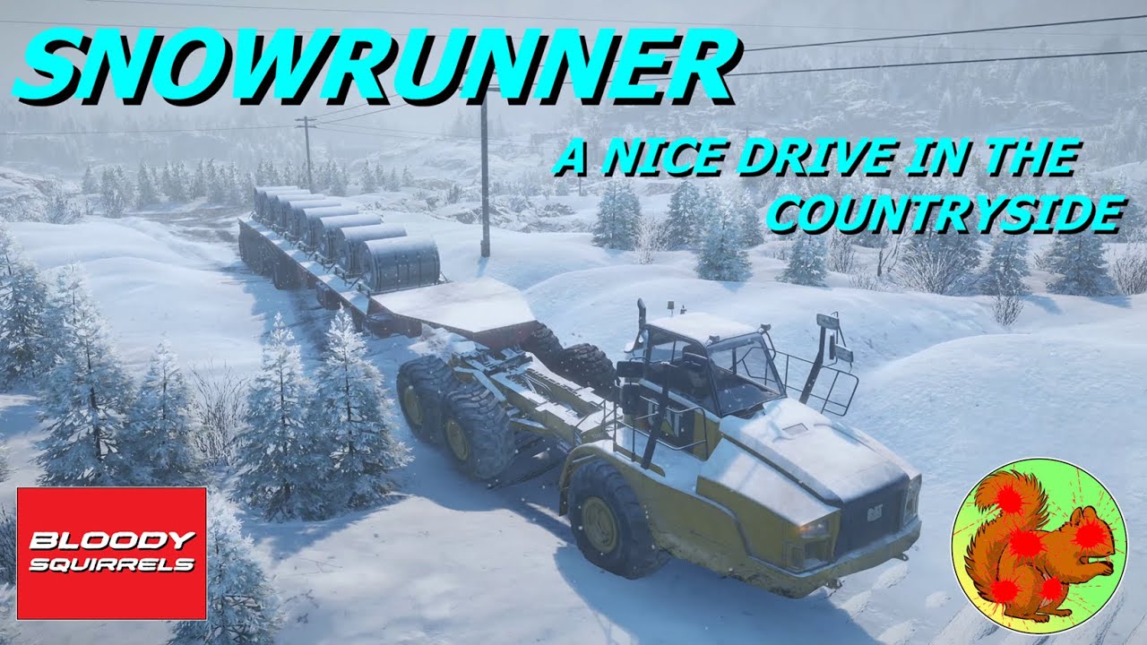 SnowRunner - A Nice Drive In The Countryside