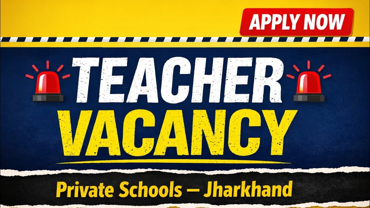 Apply for bumper vacancy in Jharkhand Schools| KVS Jharkhand Vacancy 2026