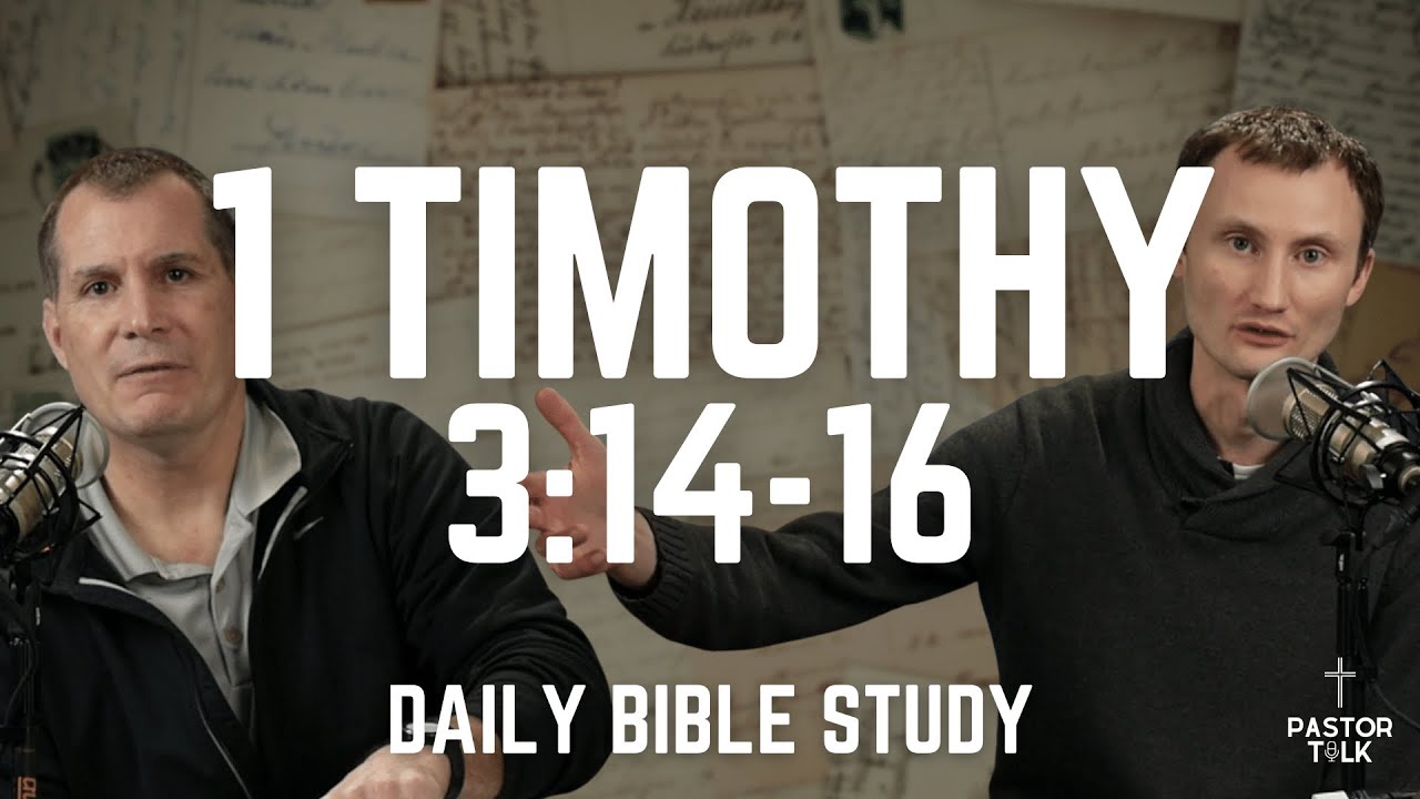 The Mystery of the Faith | 1 Timothy 3:14-16 | Pastor Talk