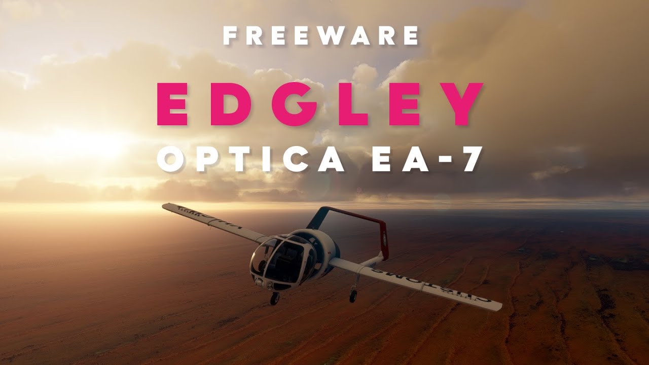 FS2020 Edgley Optica EA-7 freeware addon review. Is this the Weirdest Aircraft in MSFS? Probably!