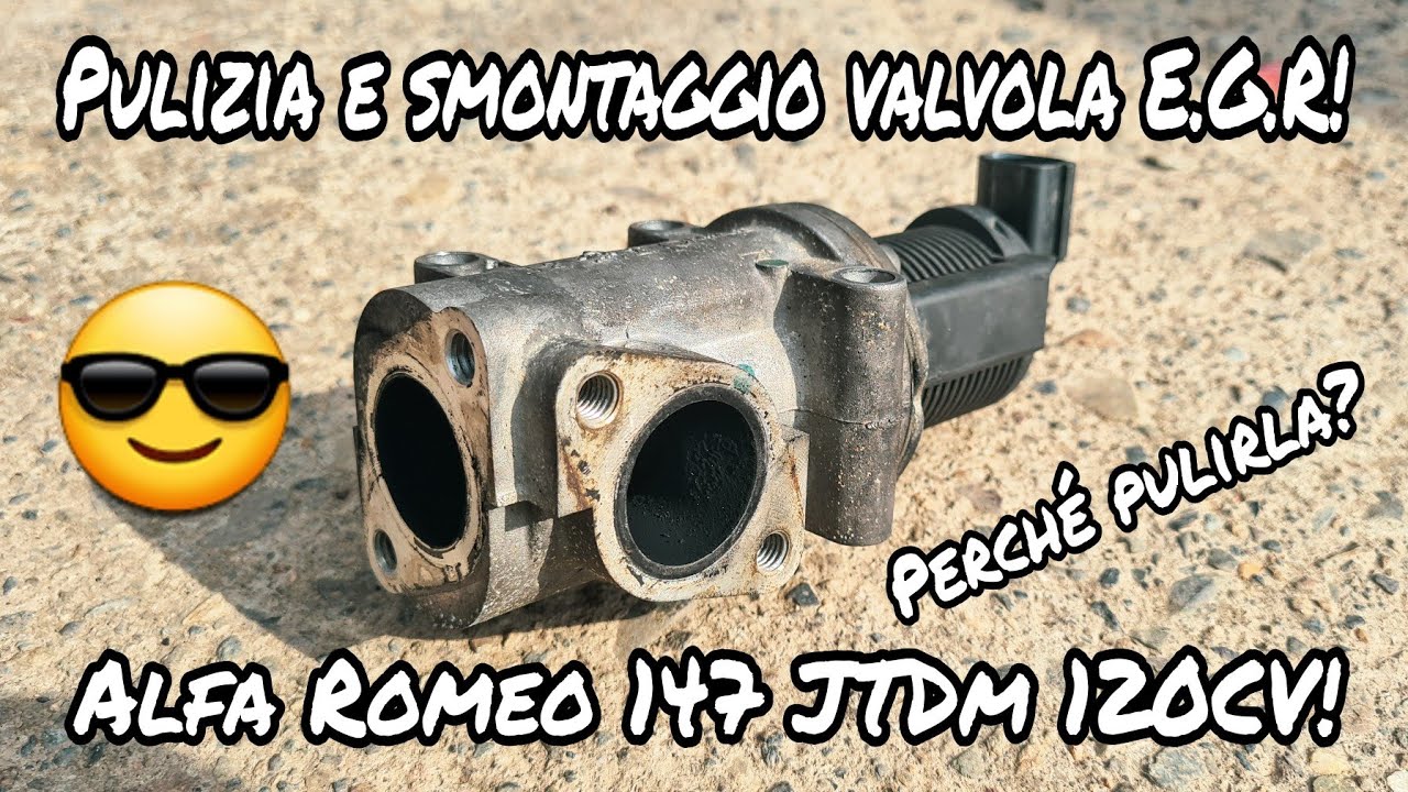 Tutorial | Come smontare e pulire la valvola E.G.R. della vostra auto! Perché farlo? Alfa Romeo 147😎