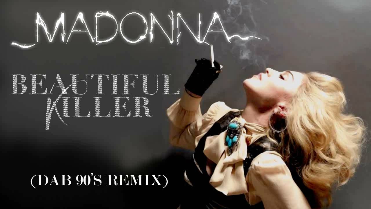 Madonna - Beautiful Killer (Dab 90'S Remix)
