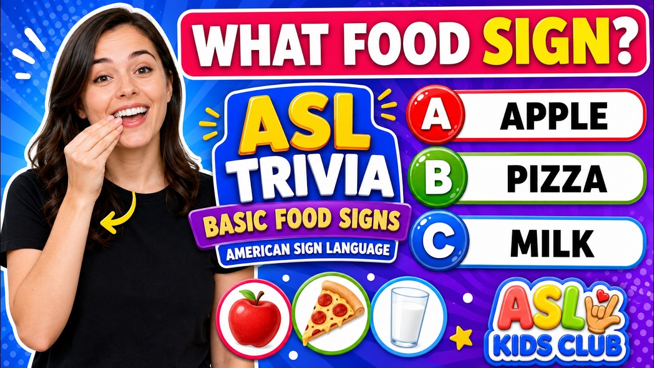 ASL Trivia:: Food Signs in American Sign Language Practice Game
