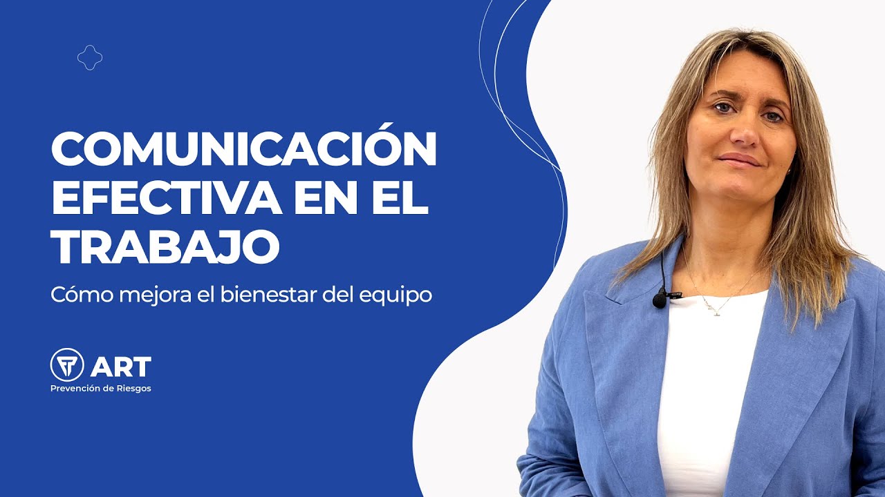 Comunicación efectiva en el trabajo: claves para mejorar el clima laboral y el bienestar del equipo