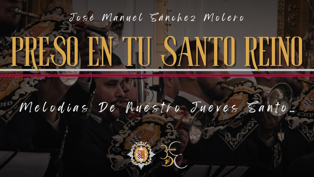 [ESTRENO] A.M. El Carpio - PRESO EN TU SANTO REINO - Concierto XXXV Aniversario 2025 - El Carpio