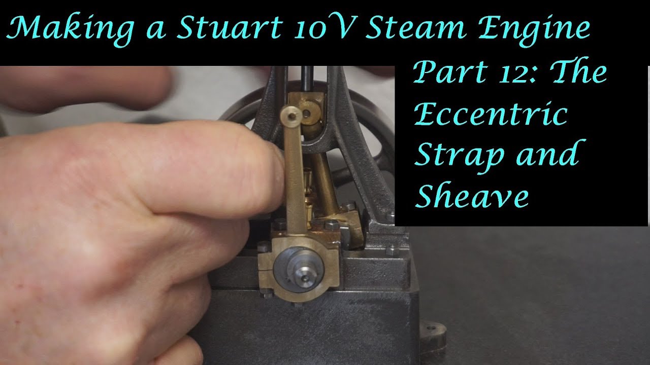 #MT25 Part 12 - Making a Stuart 10V Steam Engine. The Eccentric Strap and Sheave. By Andrew Whale.