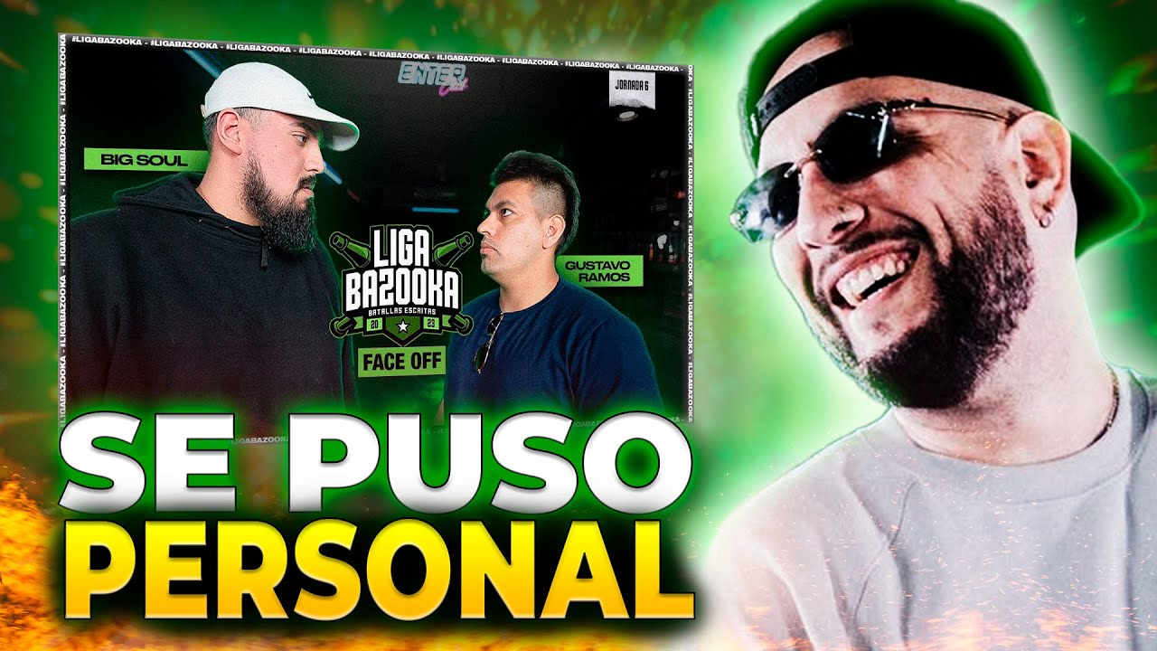 🔥 ESTO SE VE MUY PERSONAL 🔥 | FACE-OFF BIG SOUL VS GUSTAVO RAMOS | LIGA BAZOOKA J6