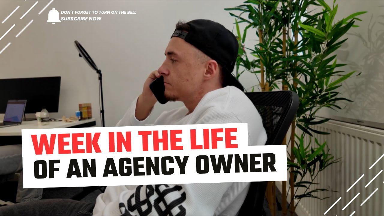 Week In The Life Of An Agency Owner