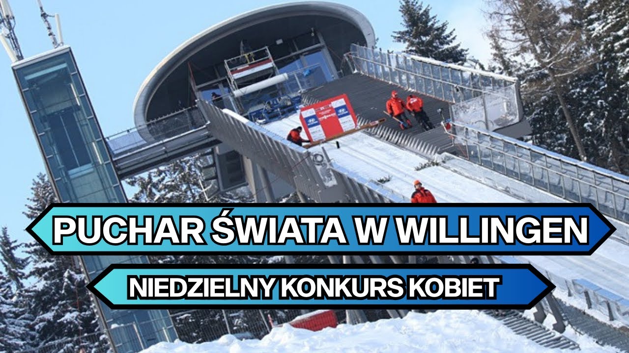 Puchar Świata w skokach narciarskich kobiet - WILLINGEN 2026 - niedzielny konkurs indywidualny
